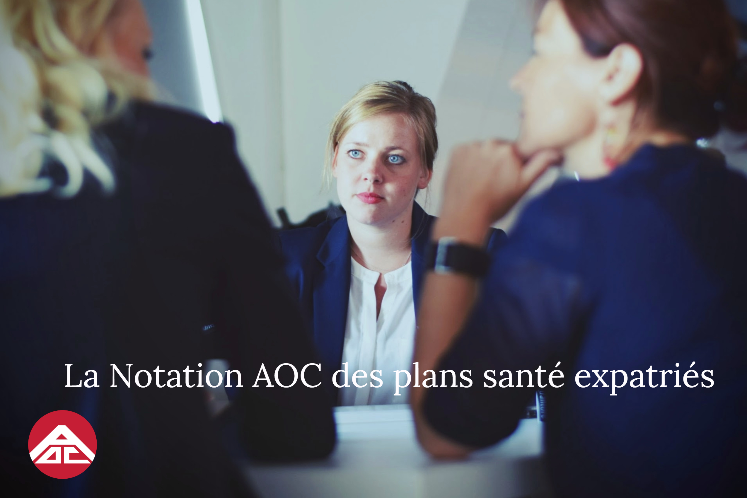 Aoc_assurance_La_Notation_AOC_des_plans_santé_expatriés.jpg